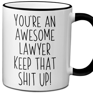Lawyer Mug, Funny Lawyer Mug, Lawyer Thank You Gift, Funny Lawyer Gifts, Attorney Present, Lawyer Birthday, Lawyer Appreciation Gifts