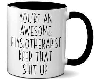 Physiotherapist Gifts, Funny Physiotherapist Mug, Physiotherapist Birthday, Physiotherapist Appreciation Gifts, Physiotherapist Graduation