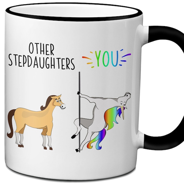 Funny Stepdaughter Gifts,  Other Stepdaughters Unicorn Coffee Mug, Stepdaughter Birthday Gift, Stepdaughter Gag Mugs, Unicorn Lover Mugs