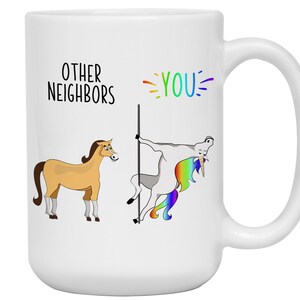 Funny Neighbor Gifts, Neighbor Birthday Gifts, Other Neighbors You Unicorn Coffee Mug, Neighbor Appreciation Gifts, Gag Neighbor Cup image 4