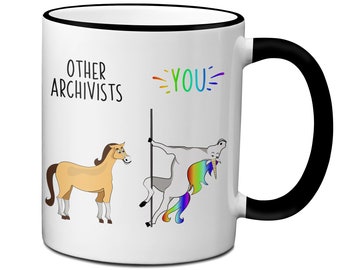 Funny Archivist Gifts,  Other Archivists You Unicorn Mug, Archivist Gag Gift, Archivist Appreciation Gift, Archivist Funny Birthday Cup