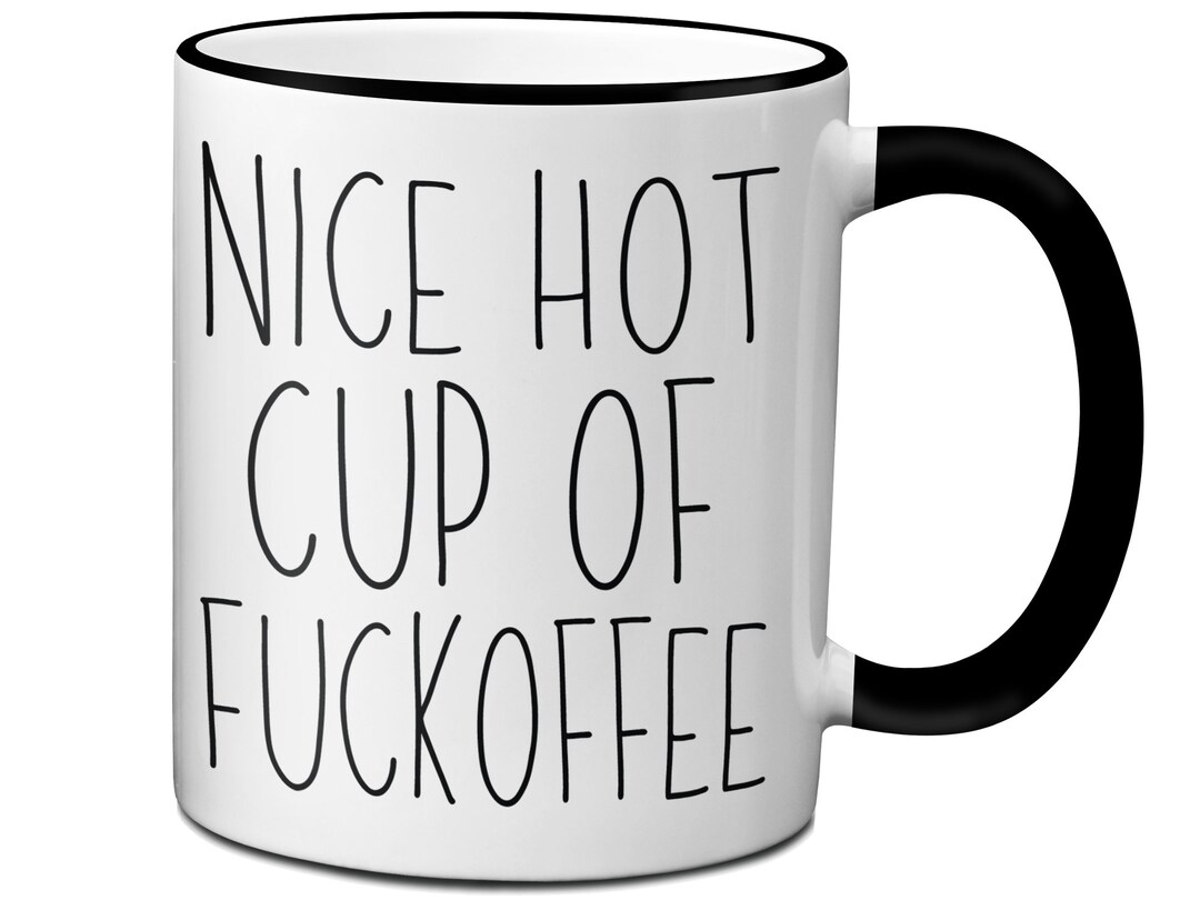 Nice Hot Cup of Fuckoffee Funny Coffee Mug Novelty Mean Cup Gag Office Gifts Skinny Font 11oz