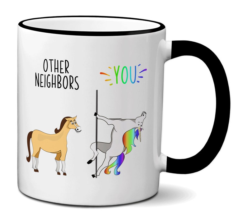 Funny Neighbor Gifts, Neighbor Birthday Gifts, Other Neighbors You Unicorn Coffee Mug, Neighbor Appreciation Gifts, Gag Neighbor Cup image 1