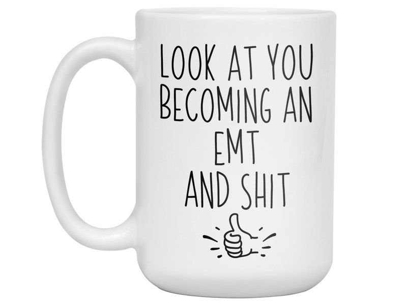 EMT to be Gift, EMT Mug, New EMT Gifts For Men/Women, Gag emt Graduation Gifts, Funny Emt Graduation Gift, Emt Graduation Gift Idea image 10