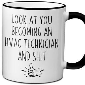 HVAC Technician Graduation Gift, HVAC Technician to Be Mug, Funny Gifts for Hvac Tech, Gag Hvac Tech Gifts, HVAC Technician Gag Mug