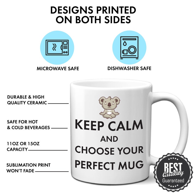 K&ouml;nnte beinhalten: Wei&szlig;e Keramik-Tasse mit dem Text "KEEP CALM AND CHOOSE YOUR PERFECT MUG" und einem Cartoon-Koala. Die Tasse ist mikrowellen- und sp&uuml;lmaschinenfest, mit einem Fassungsverm&ouml;gen von 312ml oder 425ml.