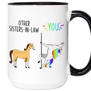 Funny Sister-in-law Gifts, Other Sisters-in-law Unicorn Coffee Mug, Sister-in-law Gag Mugs, Sister-in-law Cup, Sister-in-law Gift Ideas 15oz black handle