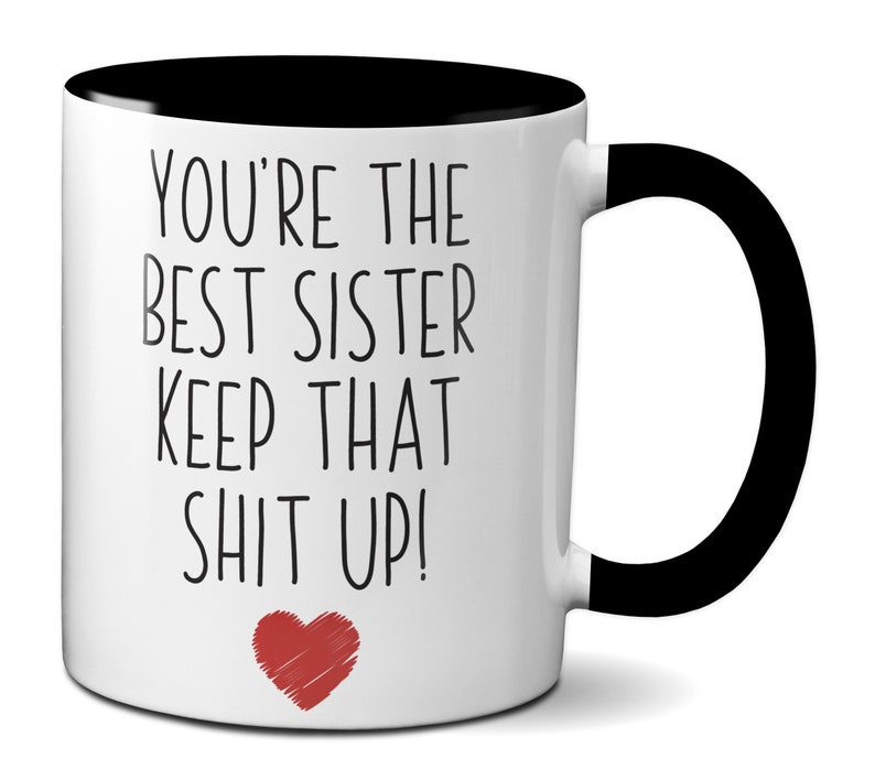 Funny Sister Gifts Sister Mug Sister Birthday Gift Sister Etsy