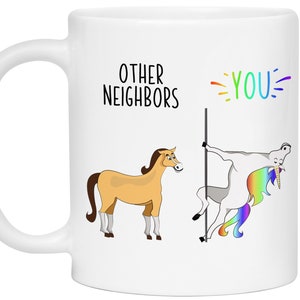 Funny Neighbor Gifts, Neighbor Birthday Gifts, Other Neighbors You Unicorn Coffee Mug, Neighbor Appreciation Gifts, Gag Neighbor Cup image 8