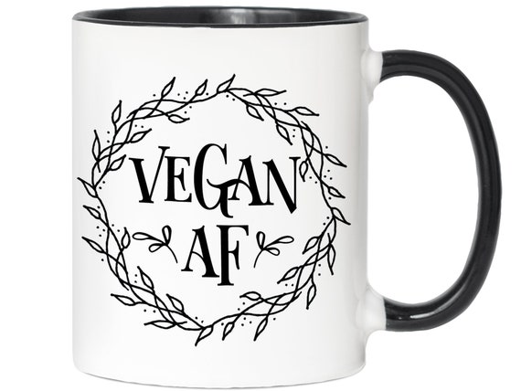 Vegan AF Funny Coffee Mug Tea Cup Hot Chocolate Gift Idea White Ceramic 11oz 15oz Vegetarian