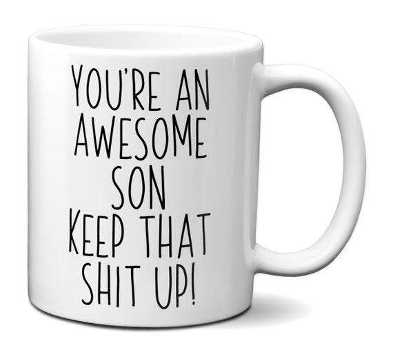 Funny Gifts for Moms - You're the Best Mom Keep That Shit Up Gag Coffe -  RANSALEX