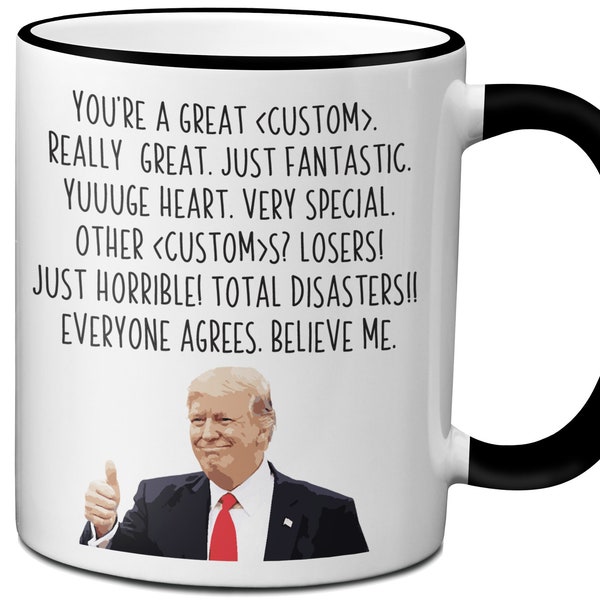 Funny Trump Custom Word Coffee Mug, President Donald Trump Themed Gag Gift, Friend Gag Mug, Coworker Gag Novelty Cup, Nickname Mug