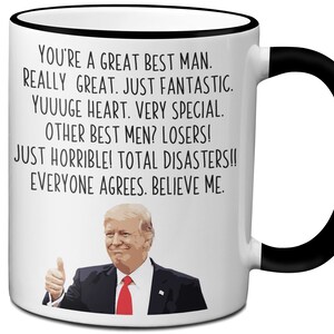 Funny Best Man Gifts, Trump Best Man Mug, Best Man Gifts, Gag Gifts for Best Men, Gag Trump Best Man Coffee Mug, Best Man Gift Idea