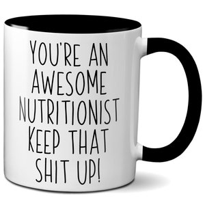 Nutritionist Gifts, Funny Nutritionist Mug, Nutritionist Graduation, Nutritionist Appreciation Gifts, Nutritionist Gag Gifts, Dietician Mug