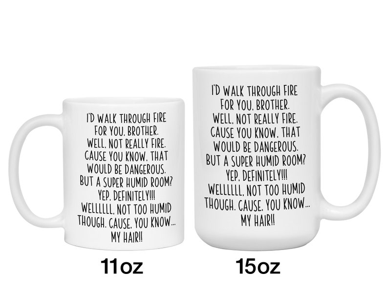Regalos divertidos para hermanos, Taza de café divertida "Atravesaría el fuego por ti, hermano", Regalo de cumpleaños gracioso para hermanos, Tazas navideñas divertidas para hermanos imagen 5