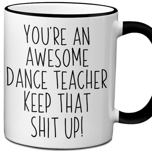 Dance Teacher Gifts, Dancing Teacher Mug, Funny Dancer Teacher Mug, Funny Dance Instructor Gift, Gag Choreographer Gift, Choreographer Gifts