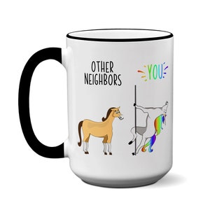 Funny Neighbor Gifts, Neighbor Birthday Gifts, Other Neighbors You Unicorn Coffee Mug, Neighbor Appreciation Gifts, Gag Neighbor Cup image 9