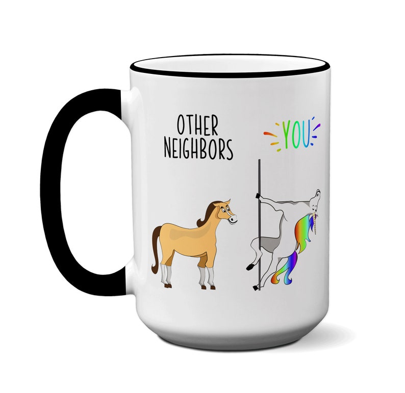 Funny Neighbor Gifts, Neighbor Birthday Gifts, Other Neighbors You Unicorn Coffee Mug, Neighbor Appreciation Gifts, Gag Neighbor Cup image 9