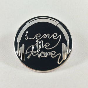 Leave Me Alone hard enamel pin image 1