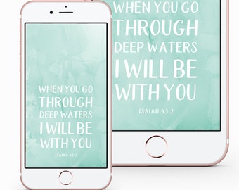 Phone Lock Screen Wallpaper - Isaiah 43:2 | iPhone Background | Android Background | Instant Download | Bible Verse