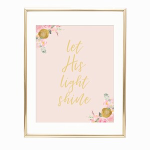 Let His Light Shine - 8x10 | Christian Printable Wall Art | Instant Download | Floral Art | Watercolor | Bible Verse | Digital Print