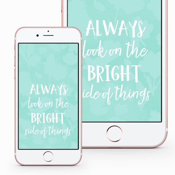 kommentator Manøvre afsnit Phone Lock Screen Wallpaper Always Look on the Bright Side | Etsy