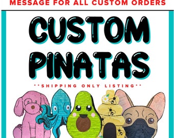 20x20x4 Shipping Only Custom Pinata Listing - Do Not Purchase Prior to Messaging