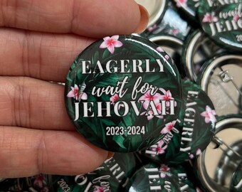 JW Eagerly Wait for Jehovah Buttons CA 2023-2024