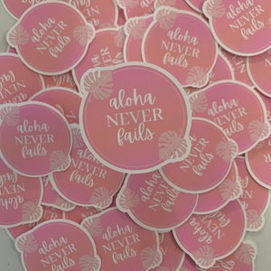 Aloha/Love Never Fails Stickers