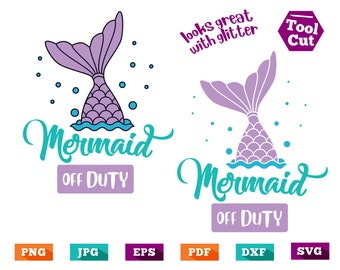 Mermaid Svg Mermaid Off Duty Svg Mermaid Party Svg, Mermaid Font Svg, Fish Tail Svg, Mermaid Tail Svg - Silhouette Svg Dxf Cricut