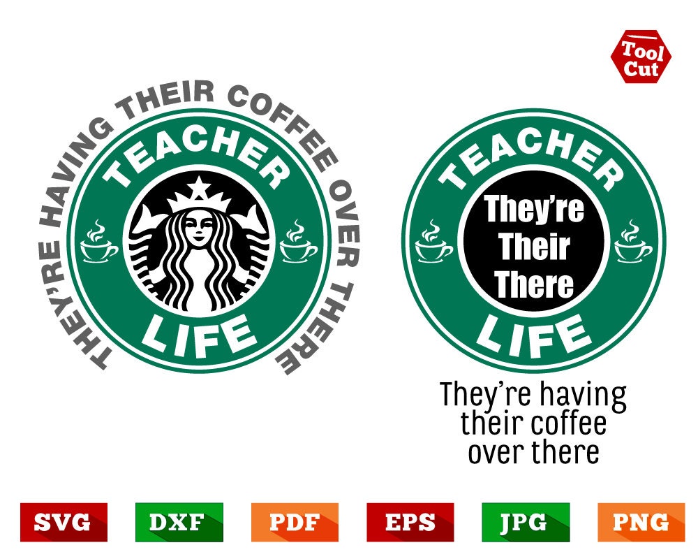 Download Coffee Svg Teacher Svg Starbucks Logo Inspired Svg They're ...