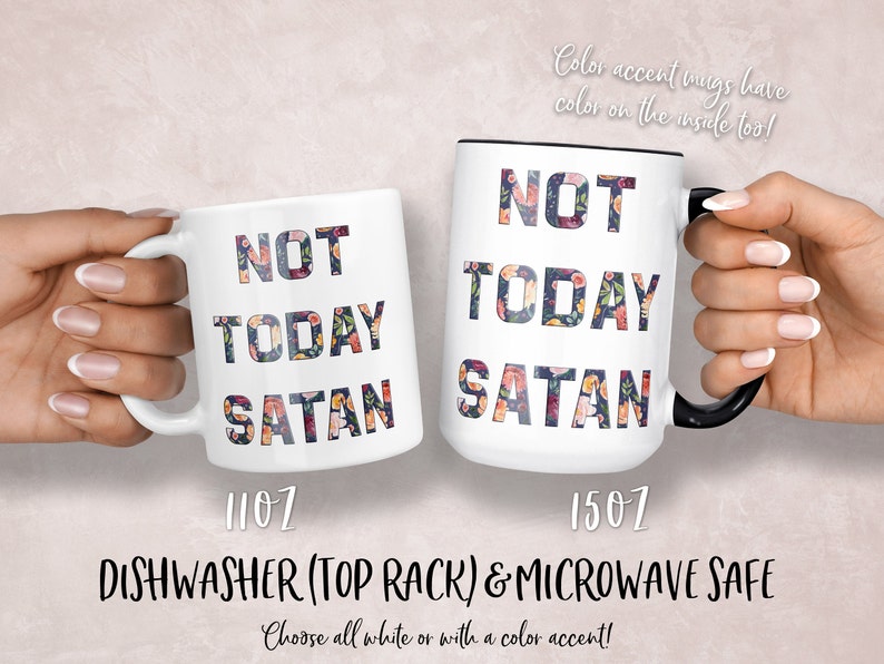 NOT TODAY SATAN Mug, Not Today Mug, Not Today Satan, Funny Coffee Mug, Sassy coffee mug, Motivational Mug, Christian Mug, Pastor Mug, Floral image 2