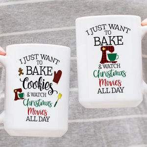 Christmas Mug, Bake Cookies Mug, CHRISTMAS MOVIE MUG, Christmas Baking, Baker Mug, Christmas Gift Mug, Baker Gifts, Baking Gifts, Coffee Mug