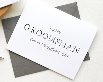 To my Groomsman on my Wedding Day, To my Groomsman, Wedding Day Cards, Wedding Party Wedding Day, Thank You Card, To My Maid of Honor