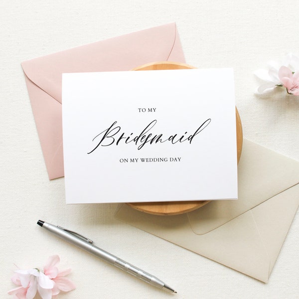To my Bridesmaid on my Wedding Day, To my Bridesmaid, Wedding Day Cards, Bridal Party Wedding Day, Thank You Card, To My Maid of Honor