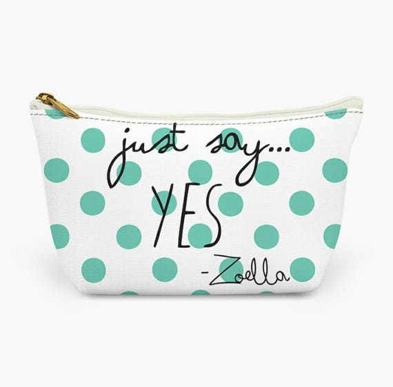 Sagen Sie Einfach Ja Zoella Inspiriert Zitat Make Up Tasche Etsy