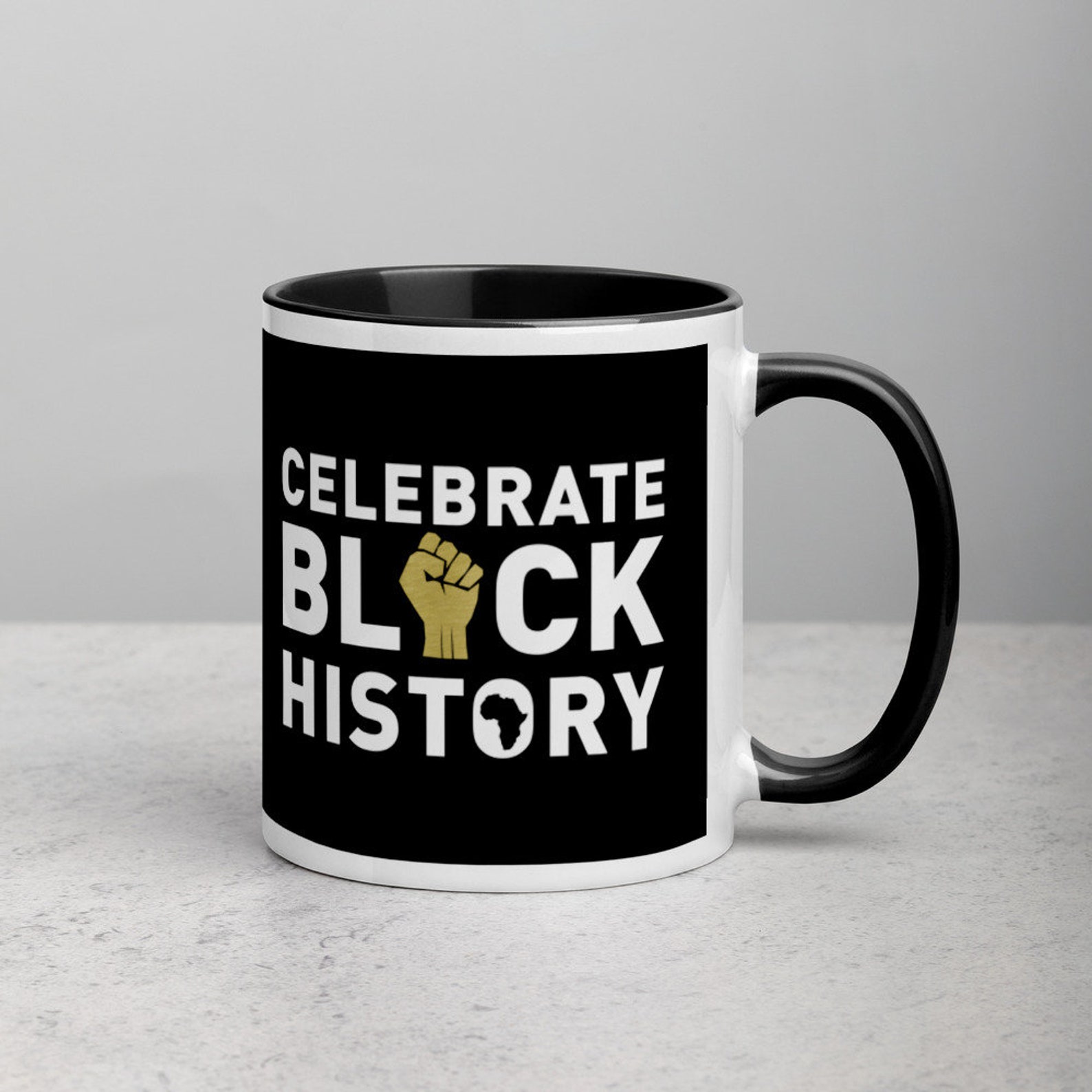 Celebrate Black History Mug W/ Black Color Inside & Handle. 11 Oz Black