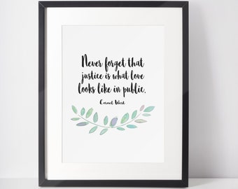 Cornel West Quote Print: Justice and Love Wall Art (Digital Download)