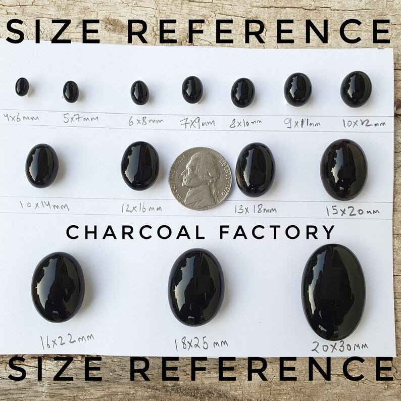 May include: Size reference chart for black oval cabochons. The chart shows the dimensions of each cabochon in millimeters, ranging from 4x6mm to 20x30mm. The chart is labeled "CHARCOAL FACTORY".