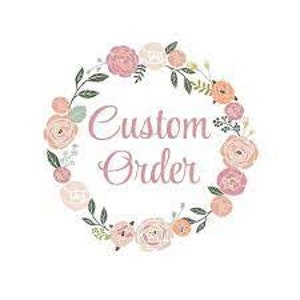 custom order 4 Alyssa