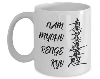 Nam Myoho Renge Kyo Daimoku coffee mug spiritual quote