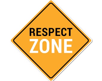 Respect sign Kiss Cut Stickers For Public Service Employee Teacher School Office Shop Store