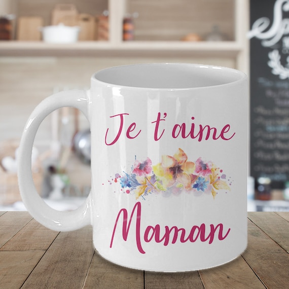 Je T Aime Maman Gift Cadeau Pour Maman French Quote Mug Tasse à Café 