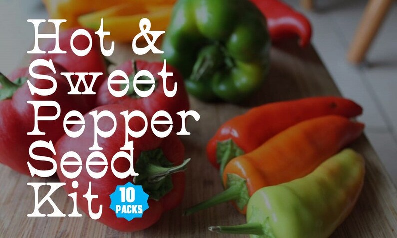 Hot And Sweet Peppers Seed Kit 10 Packs Etsy