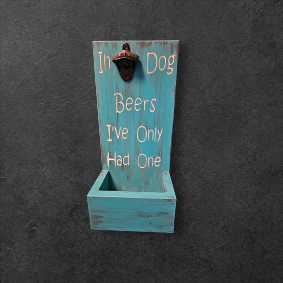 Wall Mounted Bottle Opener, Dog Lovers Gift, Cap Catcher Wall Hanger