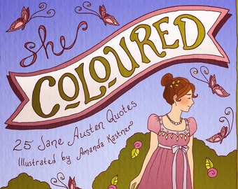 She Coloured: 25 Jane Austen Quotes Coloring Book