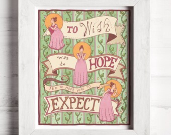 Jane Austen Instant Download Printable Art - To wish was to hope, and to hope was to expect -Sense and Sensibility