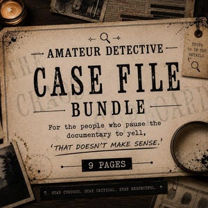 May include: An amateur detective case file bundle with nine pages of printed text. The central document features the title 'AMATEUR DETECTIVE CASE FILE BUNDLE' with a magnifying glass icon, a tag reading 'TRUTH IS IN THE DETAILS', and a magnifying glass.