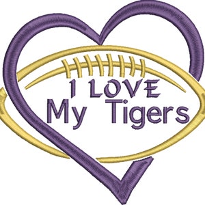 I Love My Tigers, Machine Embroidery Design, Instant Download, LSU Design, Machine Embroidery, Two Sizes