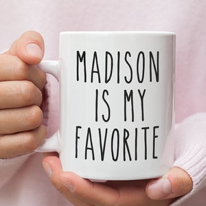 Favorite Child Mug, Funny Mom Mug, Gift for Mom, Favorite Kid, Favorite Daughter, Favorite Son, Mothers Day Mug, Birthday for Mom, Mom Mug